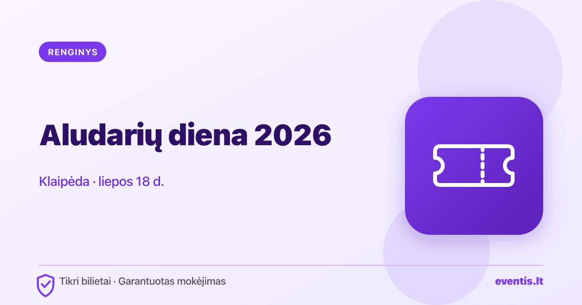 Aludarių diena 2026 Klaipėdoje: bilietai ir kaip saugiai juos įsigyti