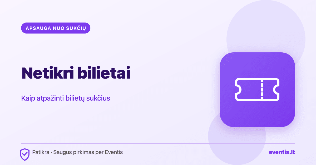 Bilietų sukčiai: kaip atpažinti netikrą koncerto bilietą