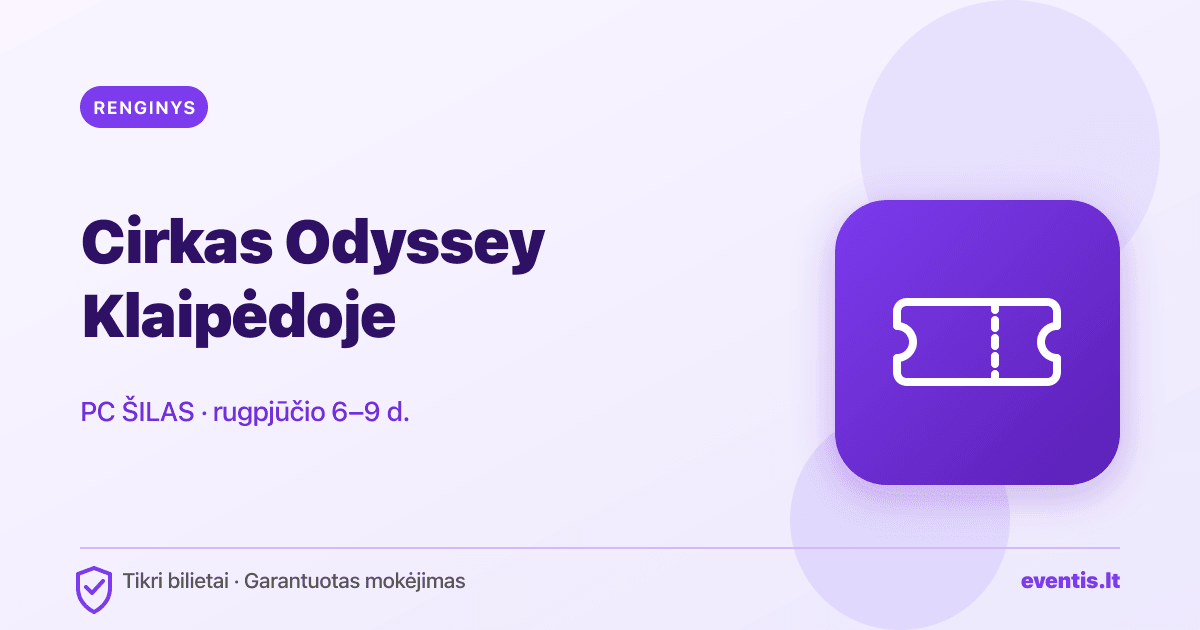 CIRKAS ODYSSEY | Kaišiadorys bilietai: rugsėjo 10 d., Kaišiadorys