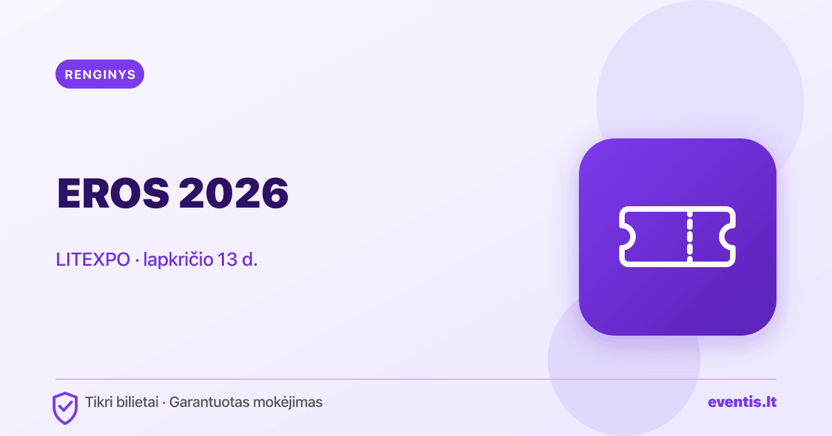 EROS 2026: bilietai į lapkričio 13 d. parodą LITEXPO
