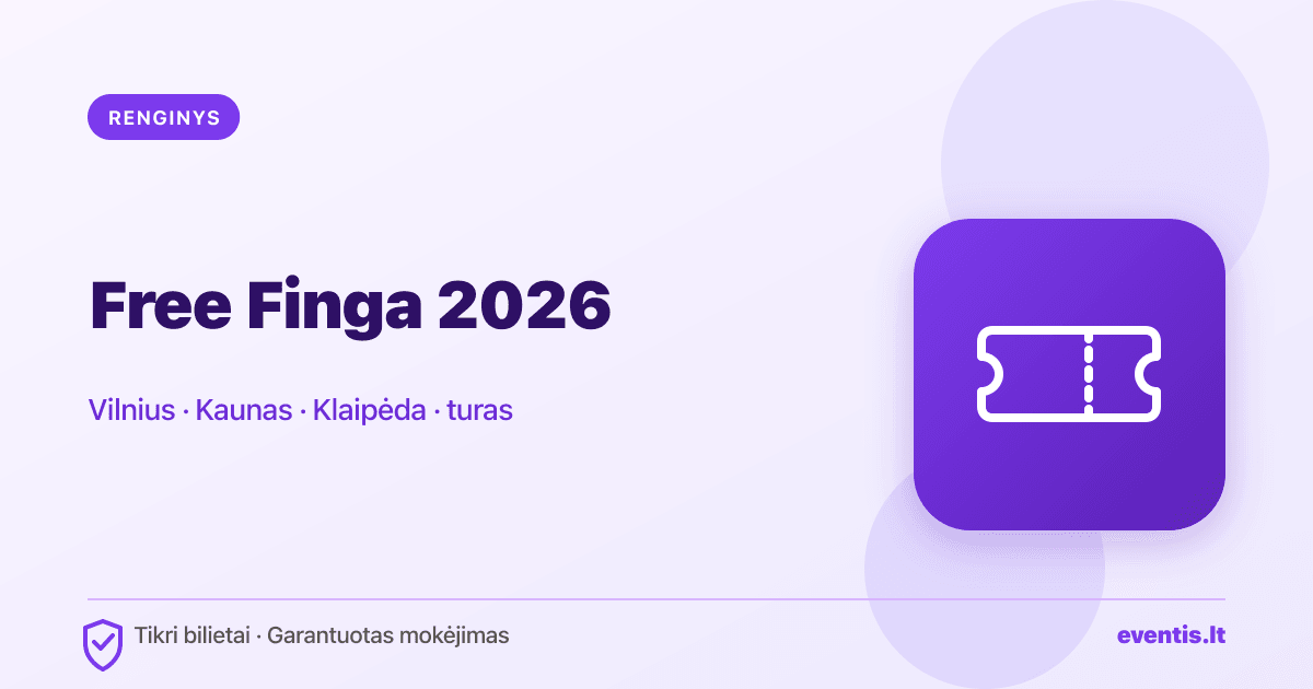 Free Finga bilietai 2026: turo datos ir kaip saugiai patekti