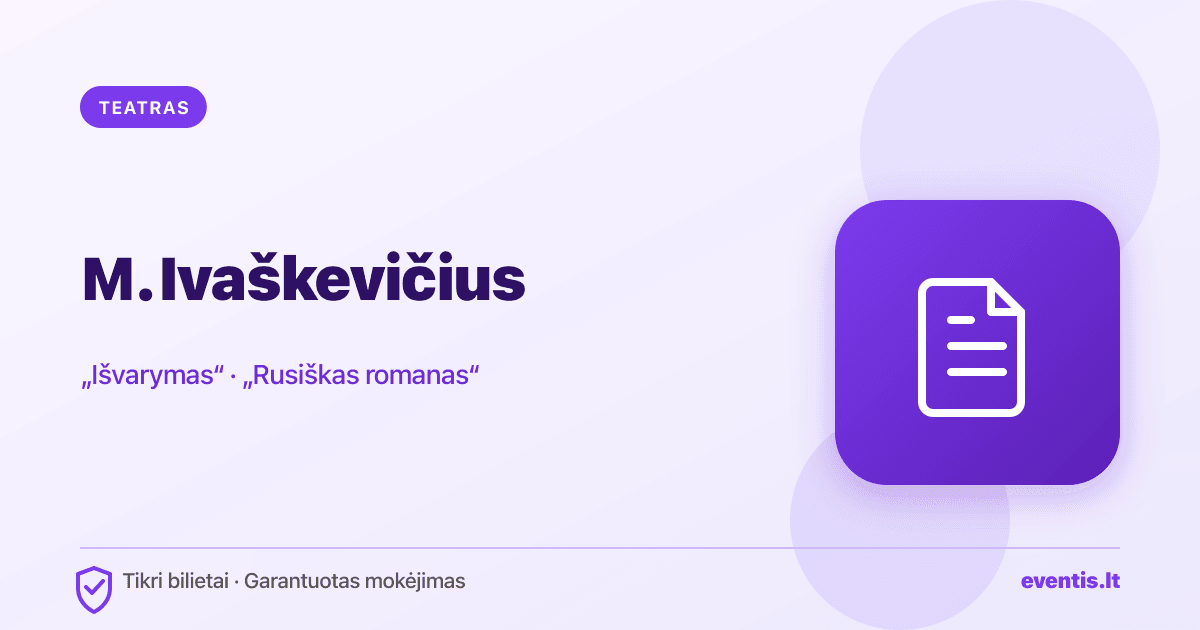 Mariaus Ivaškevičiaus spektakliai 2026: datos ir bilietai