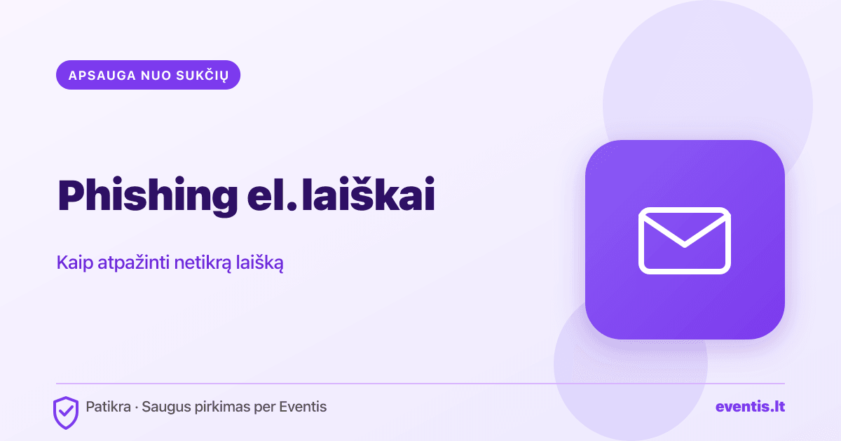 Phishing: kaip atpažinti netikrą el. laišką ir neatiduoti duomenų