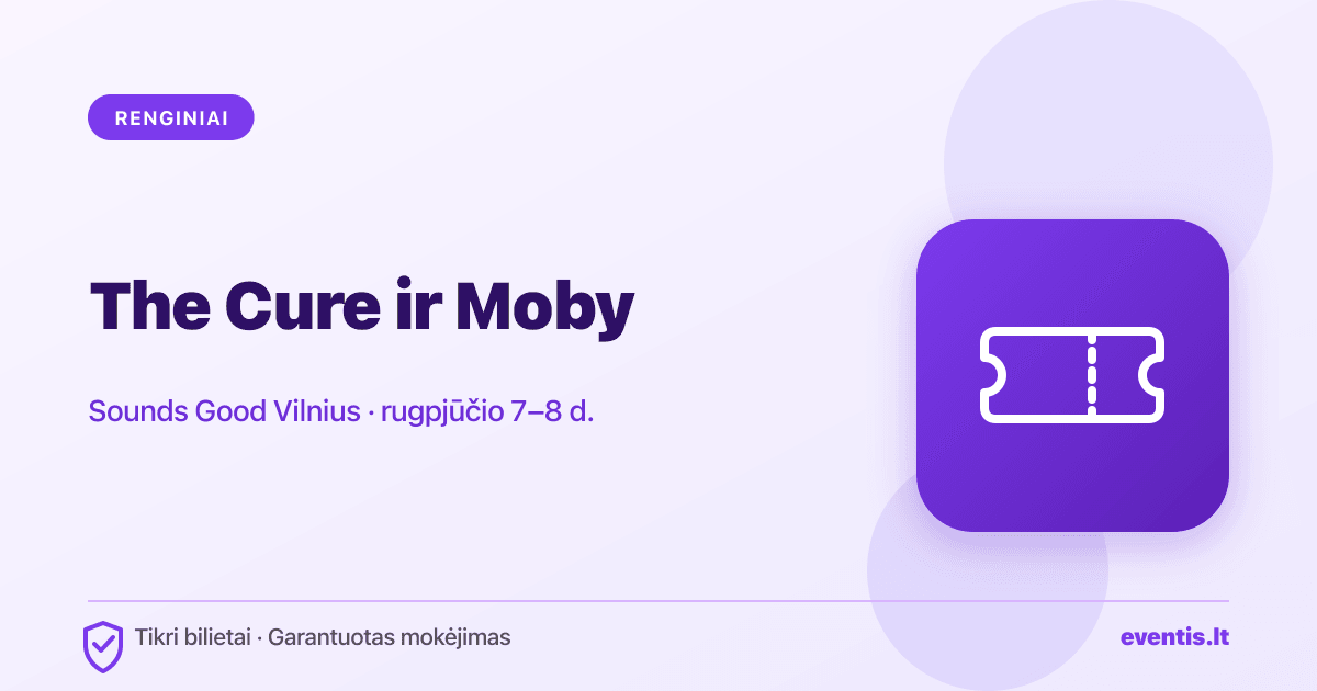 Sounds Good Vilnius 2026: The Cure ir Moby bilietai Kalnų parke