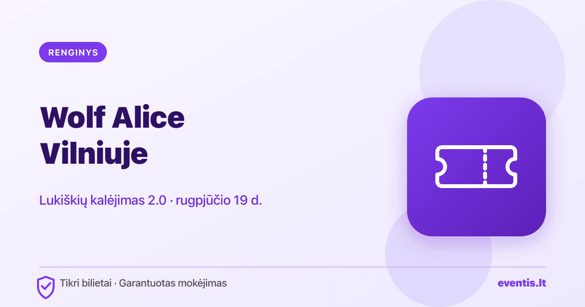 Wolf Alice bilietai: rugpjūčio 19 d., Vilnius