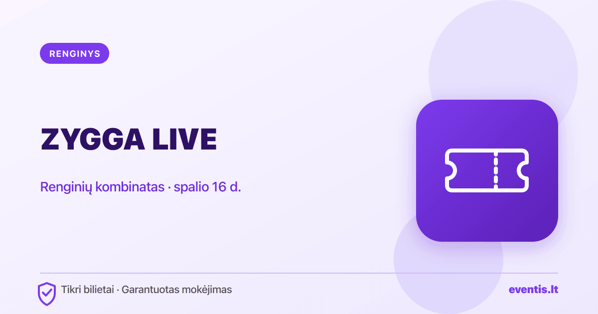 ZYGGA Klaipėdoje 2026: spalio 16 d. — bilietai